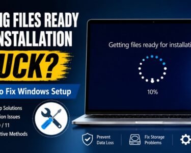 Getting Files Ready for Installation Stuck